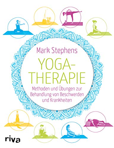 Yogatherapie: Methoden und Übungen zur Behandlung von Beschwerden und Krankheiten von riva Verlag