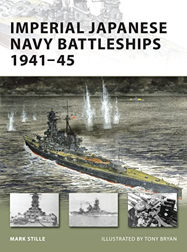 Imperial Japanese Navy Battleships 1941-45 (New Vanguard, 146, Band 146)