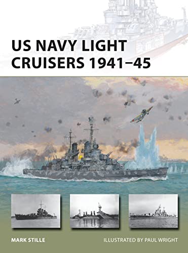 US Navy Light Cruisers 1941–45 (New Vanguard)