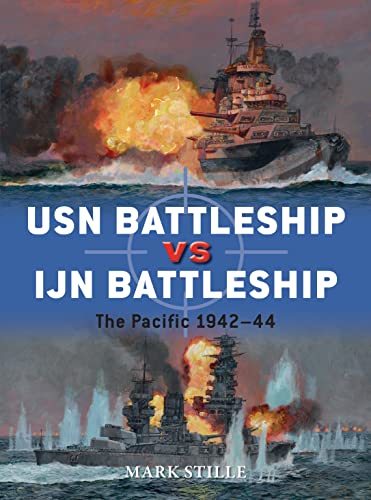 USN Battleship vs IJN Battleship: The Pacific 1942–44 (Duel, Band 83)