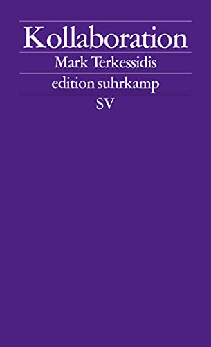 Kollaboration (edition suhrkamp) von Suhrkamp Verlag AG