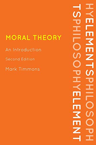 Moral Theory: An Introduction, Second Edition (Elements of Philosophy) von Rowman & Littlefield Publishers