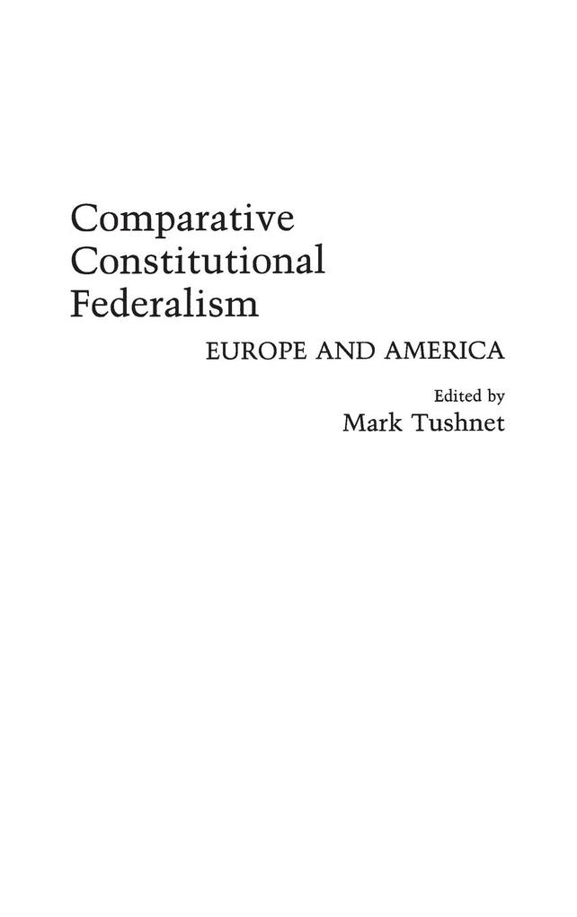 Comparative Constitutional Federalism von Praeger