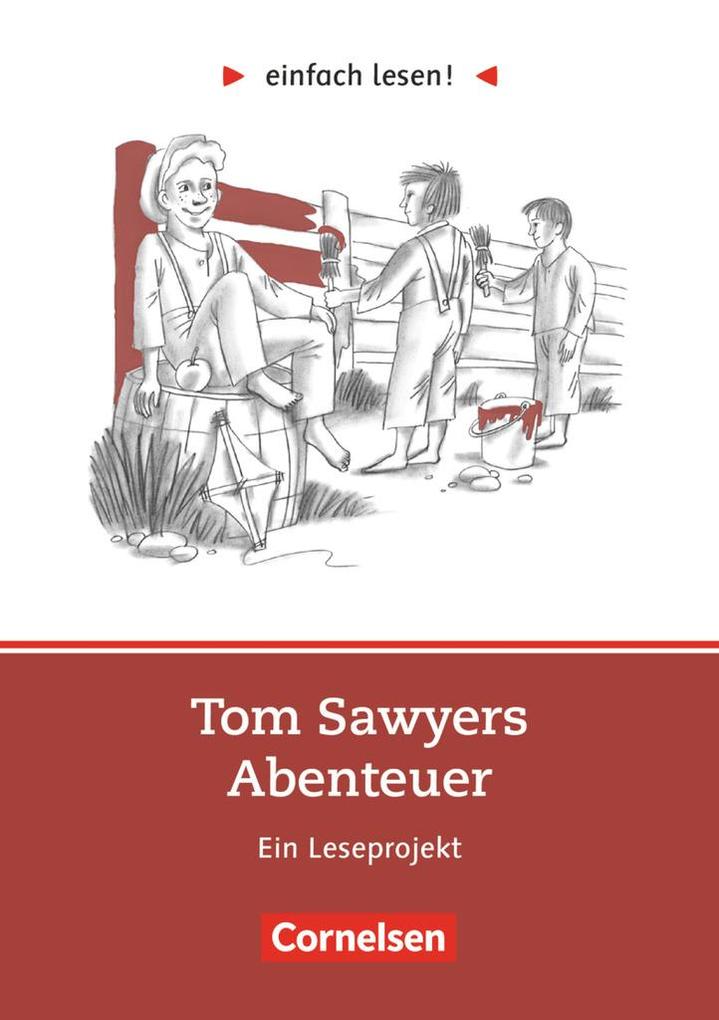 einfach lesen! Tom Sawyer. Aufgaben und Übungen von Cornelsen Verlag GmbH