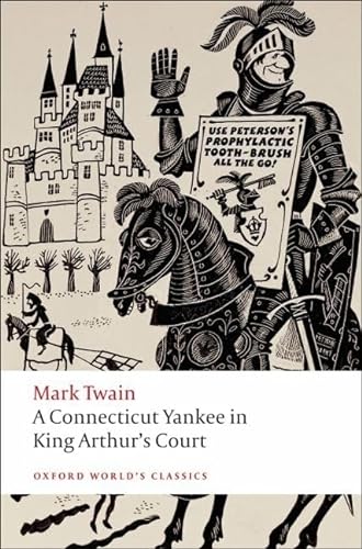 A Connecticut Yankee in King Arthur's Court (Oxford World’s Classics)