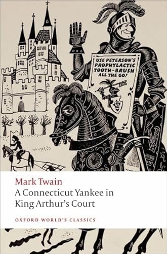 A Connecticut Yankee in King Arthur's Court (Oxford World’s Classics) von Oxford University Press