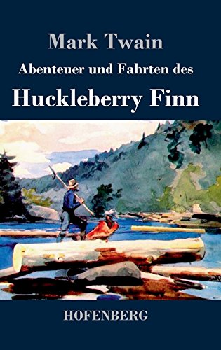 Abenteuer und Fahrten des Huckleberry Finn von Zenodot Verlagsgesellscha