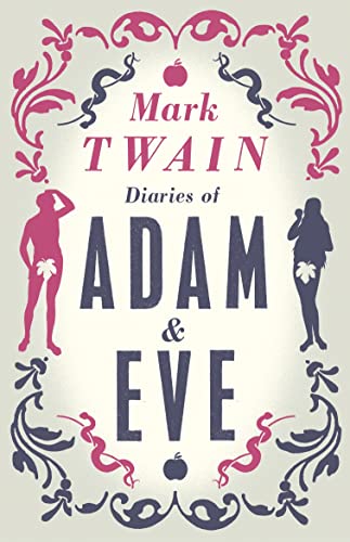 Diaries of Adam and Eve: Annotated Edition