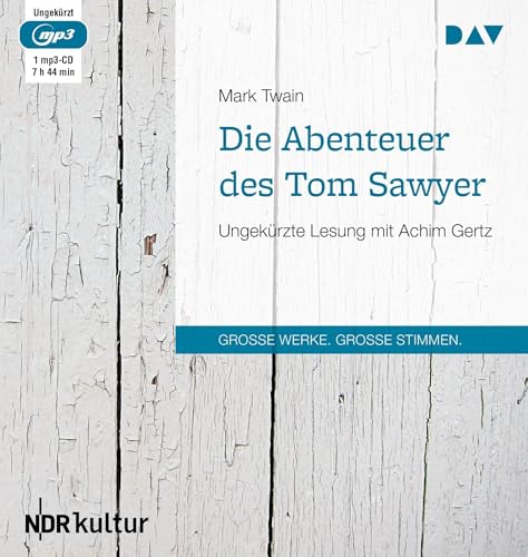Die Abenteuer des Tom Sawyer: Ungekürzte Lesung mit Achim Gertz (1 mp3-CD)