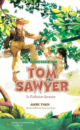 Die Abenteuer von Tom Sawyer: in Einfacher Sprache