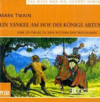 Ein Yankee am Hof des Königs Artus: Eine Zeitreise zu den Rittern der Tafelrunde von Terzio/PRO