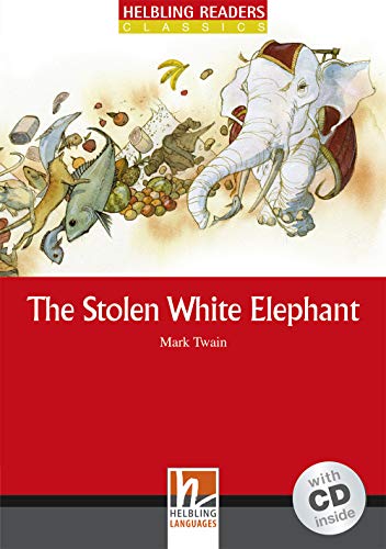 Helbling Readers Classics: The Stolen White Elephant. Level 3 von HELBLING LANGUAGES