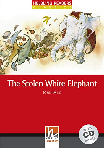 Helbling Readers Classics: The Stolen White Elephant. Level 3