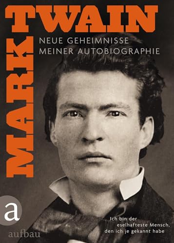 Ich bin der eselhafteste Mensch, den ich je gekannt habe: Neue Geheimnisse meiner Autobiographie Ich bin der eselhafteste Mensch, den ich je gekannt habe: Neue Geheimnisse meiner Autobiographie