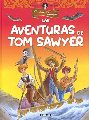 Las aventuras de Tom Sawyer (Clásicos juveniles)