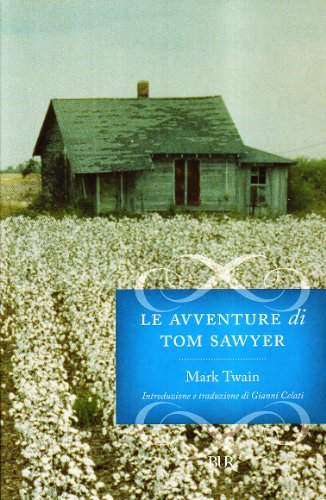 Le avventure di Tom Sawyer von BUR Biblioteca Univ. Rizzoli