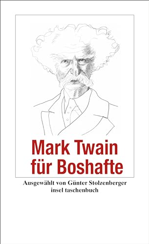 Mark Twain für Boshafte (Handreichung zum Gemeinsein)