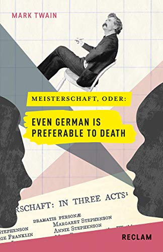 Meisterschaft, oder: Even German is preferable to death: Englisch/Deutsch (Reclams Universal-Bibliothek)