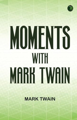 Moments with Mark Twain Moments with Mark Twain von Zinc Read