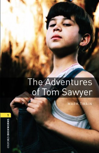 Oxford Bookworms Library: 6. Schuljahr, Stufe 2 - The Adventures of Tom Sawyer: Reader