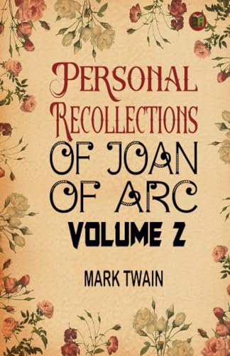 Personal Recollections of Joan of Arc Volume 2 von Zinc Read