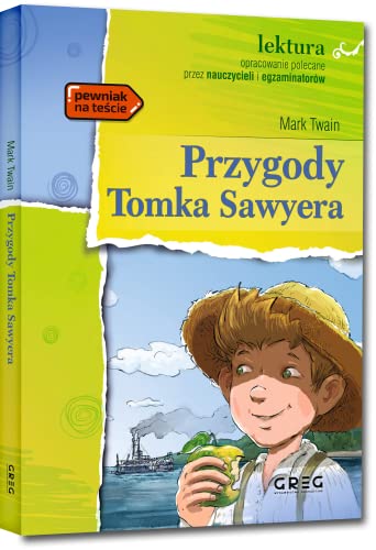 Przygody Tomka Sawyera: Lektura z opracowaniem Przygody Tomka Sawyera: Lektura z opracowaniem