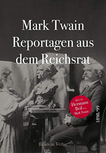 Reportagen aus dem Reichsrat 1898/1899 von Residenz Verlag