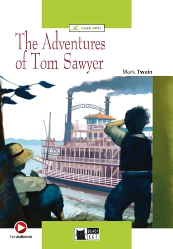 The Adventures of Tom Sawyer: Englische Lektüre für das 2. und 3. Lernjahr. Lektüre mit Audio-CD (Black Cat Green Apple)