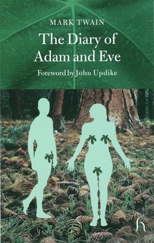 The Diary of Adam and Eve (Hesperus Classics): And Other Adamic Stories von Hesperus Press