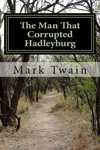 The Man That Corrupted Hadleyburg von Createspace Independent Publishing Platform