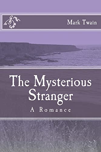 The Mysterious Stranger: A Romance von Createspace Independent Publishing Platform