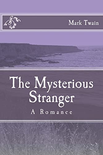 The Mysterious Stranger: A Romance