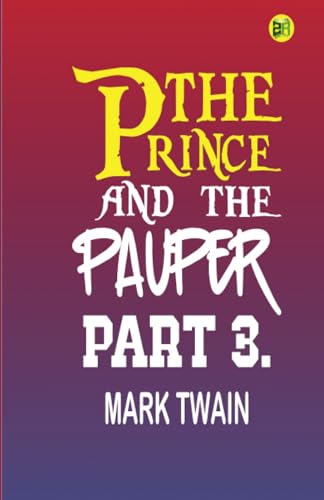 The Prince and the Pauper, Part 3.