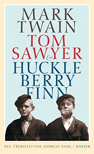 Tom Sawyer & Huckleberry Finn von Hanser, Carl GmbH + Co.