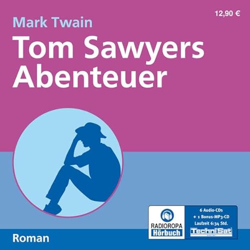 Tom Sawyers Abenteuer (6:34 Stunden, ungekürzte Lesung)