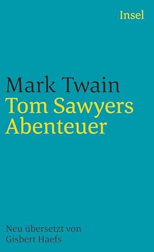 Tom Sawyers Abenteuer (insel taschenbuch)