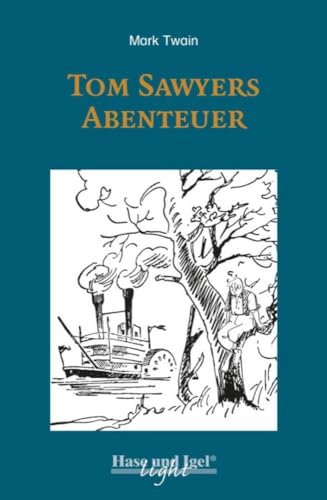 Tom Sawyers Abenteuer / leicht lesbare Parallel-Ausgabe: Schulausgabe