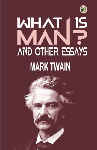 What Is Man? and Other Essays von Zinc Read