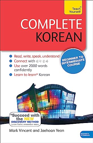 Complete Korean Beginner to Intermediate Course: (Book and audio support) (Teach Yourself, Band 3) von Teach Yourself