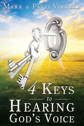 4 Keys to Hearing God's Voice von Destiny Image