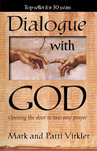 Dialogue with God: Opening The Door To Two-Way Prayer Dialogue with God: Opening The Door To Two-Way Prayer von Bridge-Logos Publishers