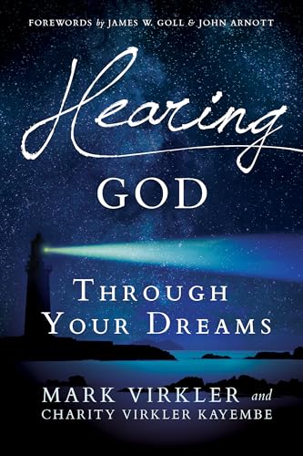 Hearing God Through Your Dreams: Understanding the Language God Speaks at Night von Destiny Image