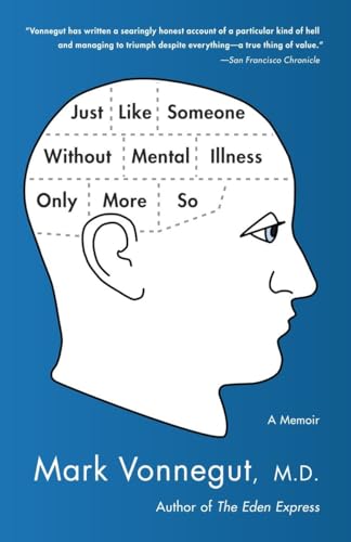 Just Like Someone Without Mental Illness Only More So: A Memoir von Bantam