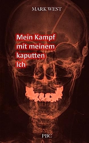 Mein Kampf mit meinem kaputten Ich (Der Feind in meinem Kopf, Band 1) von CREATESPACE