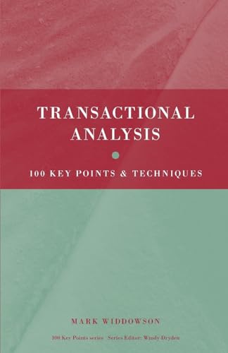 Transactional Analysis: 100 Key Points and Techniques