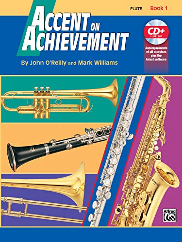 Accent On Achievement, Book 1 (Querflöte): Die Band-Methode zur Förderung von Kreativität und Musikalität: Die Band-Methode zur Förderung von Kreativität und Musikalität (mit dt. Übersetzungsbeilage) von Alfred Music Publications