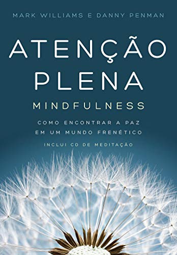 Atenção Plena. Mindfulness (Em Portuguese do Brasil) von Sextante