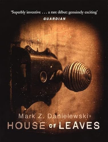 House Of Leaves: the prizewinning and terrifying cult classic that will turn everything you thought you knew about life (and books!) upside down von Doubleday