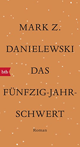 Das Fünfzig-Jahr-Schwert: Roman