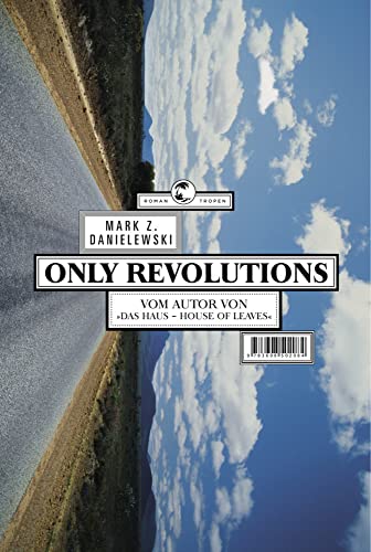 Only Revolutions. Roman. von Tropen